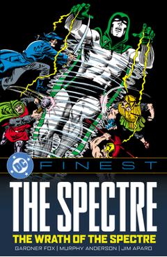 Coperta cărții 'DC Finest: The Spectre: The Wrath of the Spectre -'