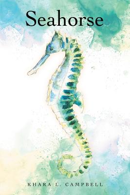 Seahorse - Khara L. Campbell