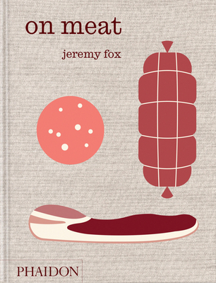 On Meat: Modern Recipes for the Home Kitchen - Jeremy Fox