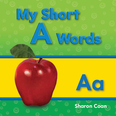 My Short a Words - Sharon Coan