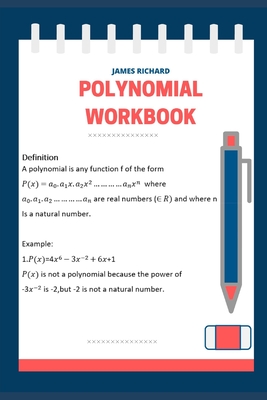 Polynomials workbook - James Richard