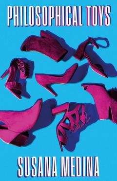 Coperta cărții 'Philosophical Toys - Susana Medina'