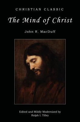 The Mind of Christ - Ralph I. Tilley