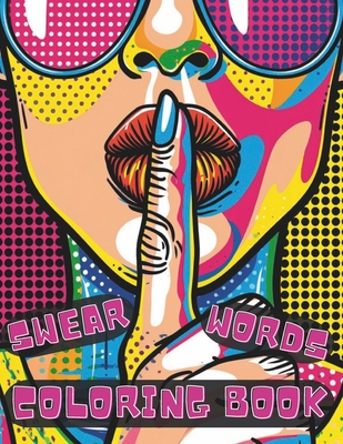 Swear Words Coloring Book: Swear-Filled Inspirations with Easy Mandala Profanity Patterns for Stress Relief and Relaxation for Adults - Happy Field