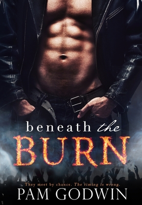 Beneath the Burn - Pam Godwin