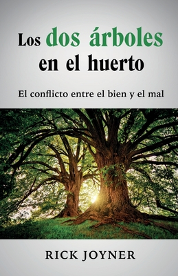 Los dos árboles en el huerto - Rick Joyner