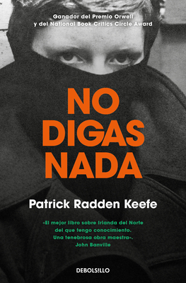 No Digas NADA / Say Nothing - Patrick Radden Keefe