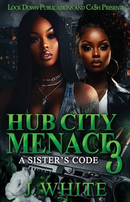 Hub City Menace 3 - J. White