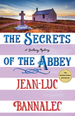 Coperta cărții 'The Secrets of the Abbey: A Brittany Mystery - Jean-luc Bannalec'