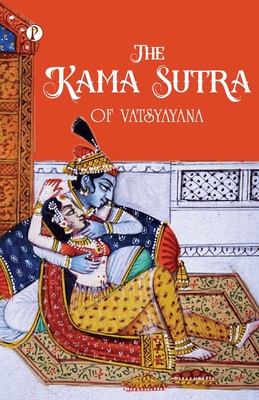 The Kama Sutra of Vatsyayana - 
