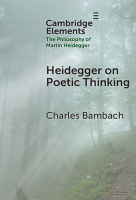 Heidegger on Poetic Thinking - Charles Bambach