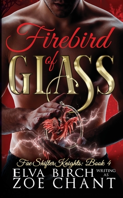 Firebird of Glass - Elva Birch