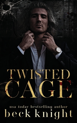 Twisted Cage - Beck Knight