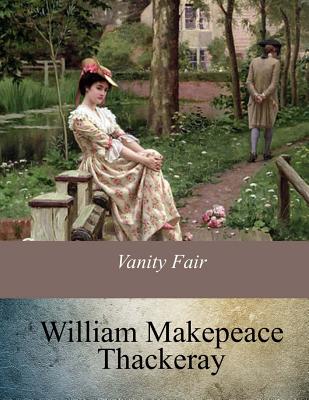 Vanity Fair - William Makepeace Thackeray