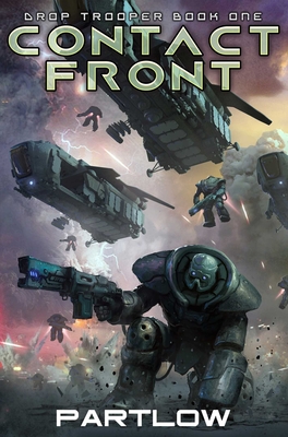 Contact Front: Drop Trooper, Book 1 - Rick Partlow