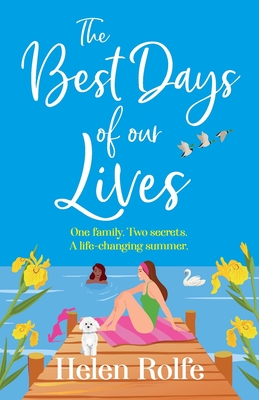 The Best Days of Our Lives - Helen Rolfe