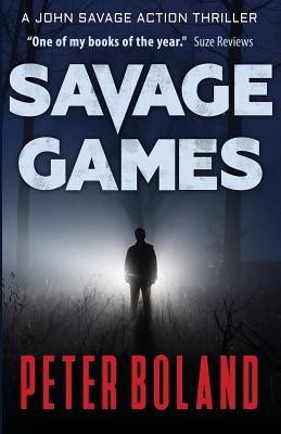Savage Games - Peter Boland