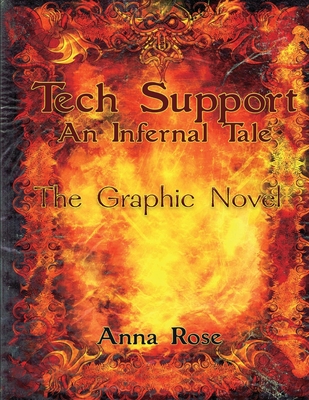 Tech Support: An Infernal Tale - Anna Rose