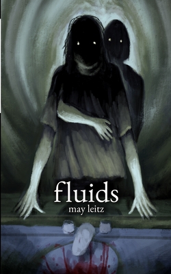 Fluids - May Leitz