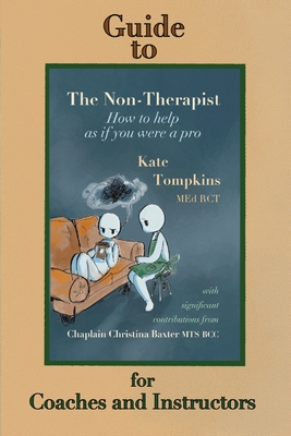 Guide to The Non-Therapist: for Coaches and Instructors - Kate Tompkins