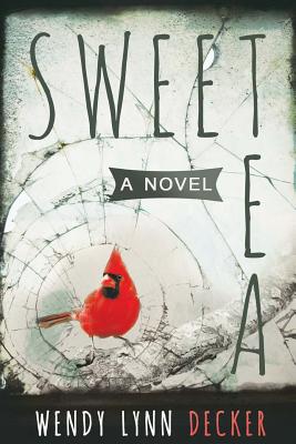 Sweet Tea - Wendy Lynn Decker