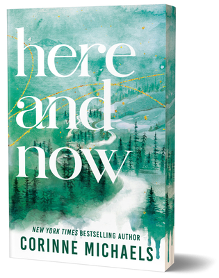 Here and Now (Deluxe Edition) - Corinne Michaels