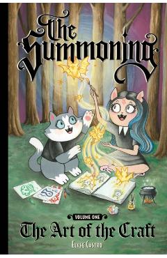 The Summoning Vol. 1: The Art of the Craft - Elyse Castro