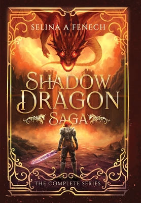 Shadow Dragon Saga - The Complete Series - Selina A. Fenech