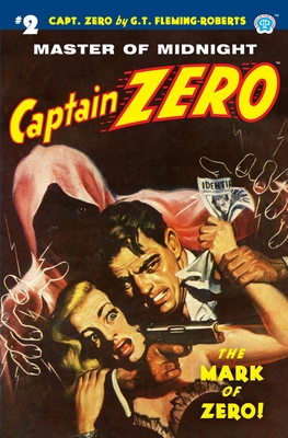 Captain Zero #2: The Mark of Zero! - G. T. Fleming-roberts