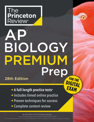 Princeton Review AP Biology Premium Prep, 28th Edition: 6 Practice Tests + Digital Practice Online + Content Review -