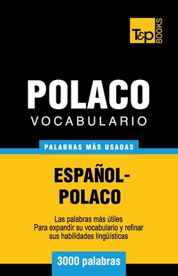 Vocabulario español-polaco - 3000 palabras más usadas - Andrey Taranov