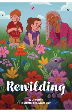 Poza produsului Rewilding - Lisa Gerlits