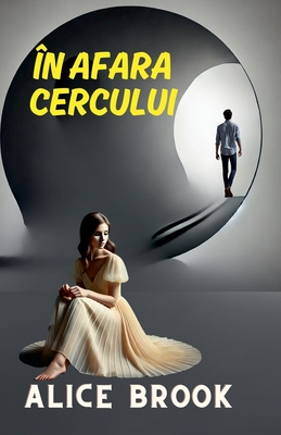 În Afara Cercului - Alice Brook