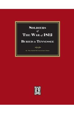 Coperta cărții 'Soldier of the War of 1812 Buried in Tennessee - Mary Hardin Mccown'