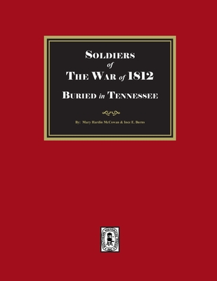 Soldier of the War of 1812 Buried in Tennessee - Mary Hardin Mccown