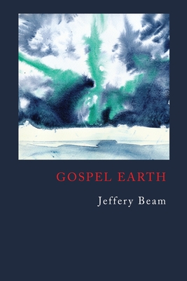Gospel Earth - Jeffery Beam