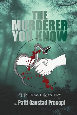 The Murderer You Know - Patti Gaustad Procopi