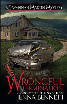 Wrongful Termination: A Savannah Martin Novel - Jenna Bennett