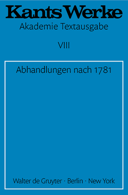 Abhandlungen nach 1781 - Immanuel Kant