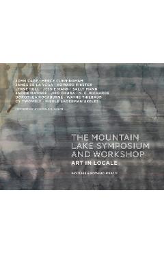Coperta cărții 'Mountain Lake Symposium and Workshop: Art in Locale - Howard Risatti'