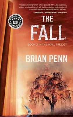 The Fall: Book 2 in The Wall Trilogy - Brian Penn