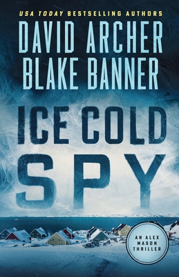 Ice Cold Spy - David Archer