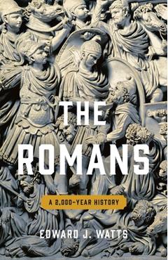 Poza produsului The Romans: A 2,000-Year History - Edward J. Watts