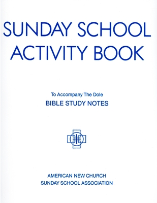 Sunday School Activity Book, Series 3: To accompany Bible Study Notes, by Anita S. Dole - Betty Hill