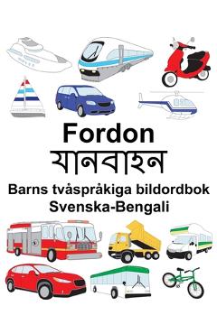 Coperta cărții 'Svenska-Bengali Fordon/যানবাহন Barns tvåspråkiga bildordbok - Richard Carlson'