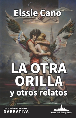 La otra orilla y otros relatos - Elssie Cano
