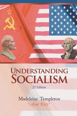 Understanding Socialism - Madeleine Templeton