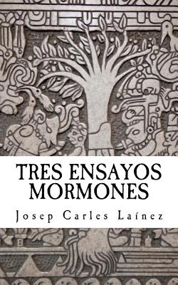 Tres ensayos mormones - Josep Carles Lainez