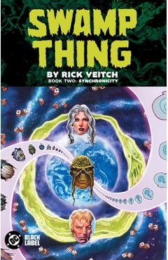 Coperta cărții 'Swamp Thing by Rick Veitch Book Two: Synchronicity - Rick Veitch'