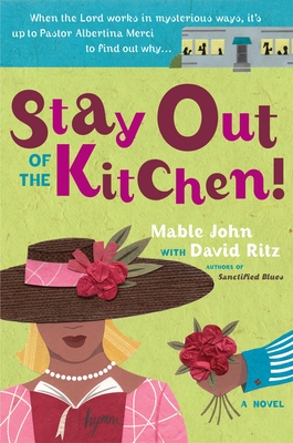 Stay Out of the Kitchen! - Mable John